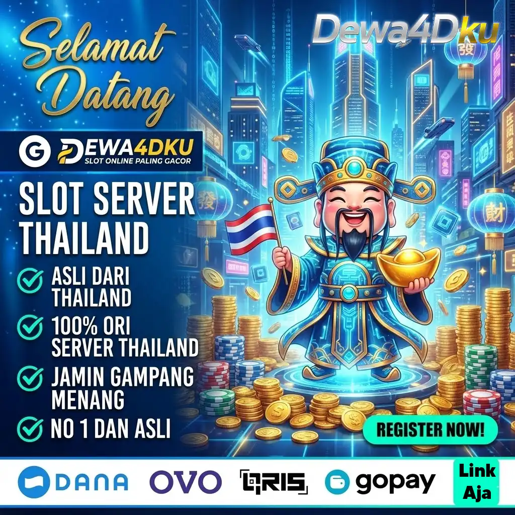 DEWA4DKU : LINK LOGIN & ALTERNATIF SERVER THAILAND NO#1 GAMPANG JACKPOT